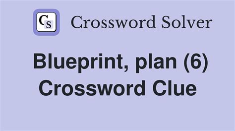 plan (6) Crossword Clue .